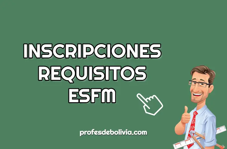 inscripciones y requisitos ESFM
